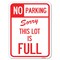 Signmission No Parking-Sorry This Lot Is Full Heavy-Gauge Alum Rust Proof Parking Sign, 18" x 24", A-1824-23631 A-1824-23631 - alternate 1